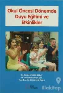 Okul Öncesi Dönemde Duyu Eğitimi ve Etkinlikler