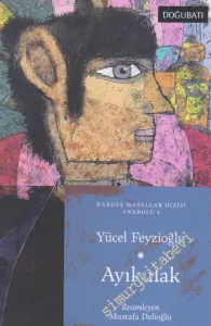 Anadolu Masalları 4: Ayıkulak - Kardeş Masallar Seçkisi -