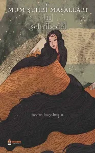 Şehribedel - Mum Şehri Masalları 2