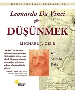Leonardo Da Vinci Gibi Düşünmek; Yedi Adımda Deha