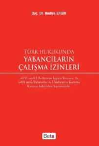Türk Hukukunda Yabancıların  Çalışma İzinleri