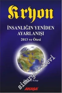 Kryon: İnsanlığın Yeniden Ayarlanışı 2013 ve Ötesi - Onbirinci Kitap -         2014
