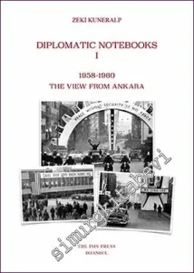 Diplomatic Notebooks 1 (1958-1960) The View From Ankara  -         2019
