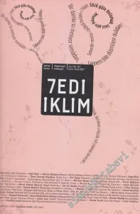 Yedi İklim: Edebiyat, Kültür, Sanat Aylık Dergisi - Dosya: Sözü Güle Dolamak - Sayı: 212 / 213      Kasım - Aralık 2007