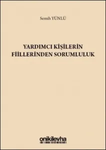 Yardımcı Kişilerin Fiillerinden Sorumluluk