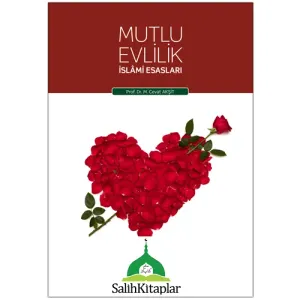 Mutlu Evlilik | İslami Esasları