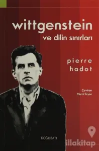 Wittgenstein ve Dilin Sınırları