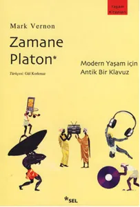 Zamane Platon; Modern Yaşam İçin Antik Bir Kılavuz
