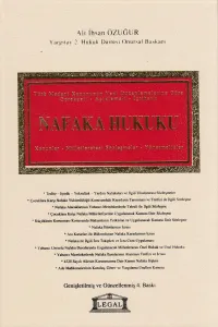Nafaka Hukuku, Kanunlar, Milletlerarası Sözleşmeler Yönetmelikler, Gerekçeli, Açıklamalı, İçtihatlı,