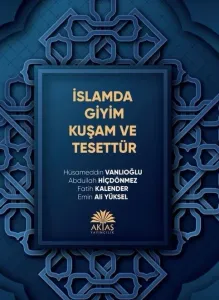 İslamda Giyim Kuşam ve Tesettür