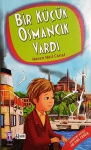 Bir Küçük Osmancık Vardı