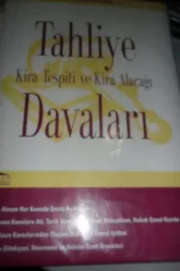 Tahliye Kira Tespiti ve Kira Alacağı Davaları