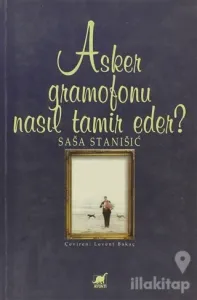 Asker Gramofonu Nasıl Tamir Eder?