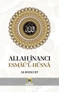 Allah İnancı ve Esmaü - l Hüsna