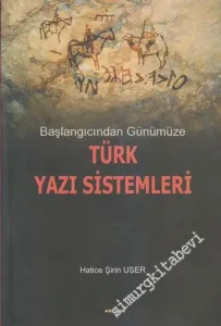 Başlangıcından Günümüze Türk Yazı Sistemleri -        2006