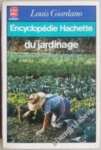 Encyclopédie Hachette du Jardinage -