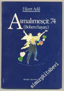 İntermezzo: Bohem Hayatı / Asmalımescit 74 -