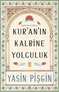 Kuranın Kalbine Yolculuk