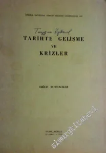 Tarihte Kültür Gelişmeleri ve Krizler = Geschichtliche Entwicklung und Geschichtliche Krisen -