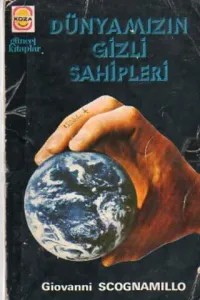 Dünyamızın Gizli Sahipleri