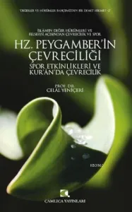 Hz. Peygamber'in Çevreciliği, Spor Etkinlikleri ve Kur'an'da Çevrecilik