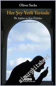 Her Şey Yerli Yerinde - İlk Aşklar ve Son Öyküler -