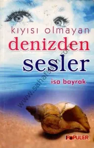 Kıyısı Olmayan Denizden Sesler
