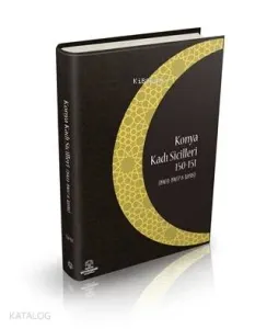 Konya Kadı Sicilleri 150-151; (1903 - 1907 ve 1898)
