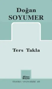 Ters Takla; Tiyatro / Oyun Dizisi 635