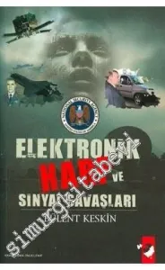 Elektronik Harp ve Sinyal Savaşları -