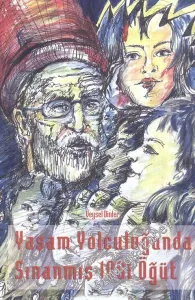 Yaşam Yolculuğunda Sınanmış 1001 Öğüt -