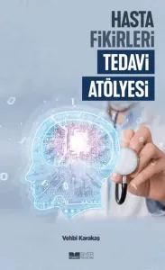 Hasta Fikirleri Tedavi Atölyesi
