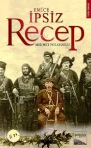 İpsiz Recep; Emice