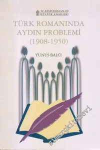 Türk Romanında Aydın Problemi 1908 - 1950 -        2002