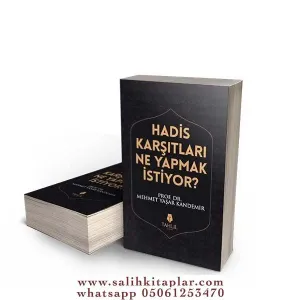 Hadis Karşıtları Ne Yapmak İstiyor?