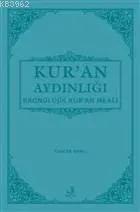 Kur'an Aydınlığı - Kronolojik Kur'an Meali (Cep Boy, Metinli)