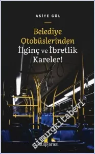 Belediye Otobüslerinden İlginç ve İbretlik Kareler -         2023