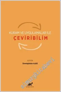 Kuram ve Uygulamalar ile Çeviribilim -         2022