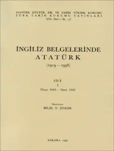 İngiliz Belgelerinde Atatürk - 1 British Document on Atatürk (1919 -1938)