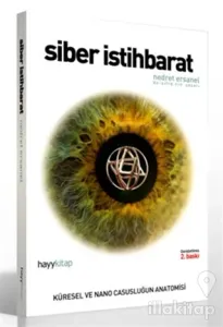 Siber İstihbarat Küresel ve Nano Casusluğun Anatomisi