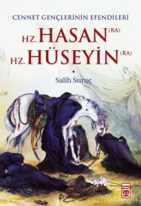 Hz. Hasan - Hz. Hüseyin
