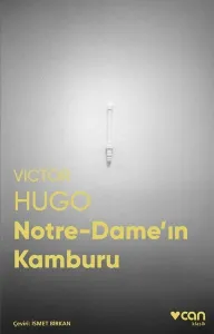 Notre-Dame'ın Kamburu (Fotoğraflı Klasikler)