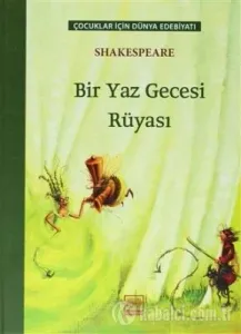 Bir Yaz Gecesi Rüyası (Çocuklar İçin Dünya Edebiyatı)