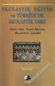 Skolastik Eğitim ve Türkiye'de Skolastik Tarz -        2002
