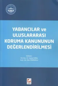 Yabancılar ve Uluslararası Koruma Kanununun Değerlendirilmesi