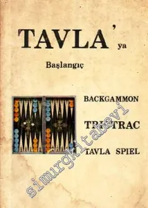 Tavla'ya Başlangıç = Backgammon = Trictrac = Tavla Spiel -