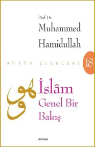 İslam - Genel Bir Bakış; Bütün Eserleri - 18