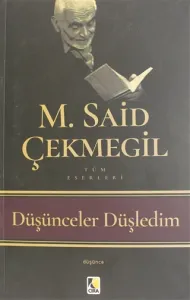 DÜŞÜNCELER DÜŞLEDİM