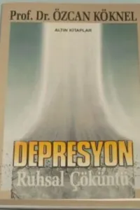 Depresyon / Ruhsal Çöküntü