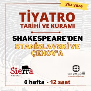 Tiyatro Tarihi 2 (Shakespeare'den Stanislavski ve Gerçekçi Akıma)